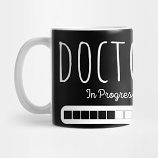 Doctor in Progress Mug